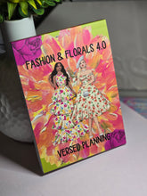 Load image into Gallery viewer, FASHION & FLORALS 4.0!