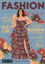 Load image into Gallery viewer, FASHION &amp; FLORALS 8.0!
